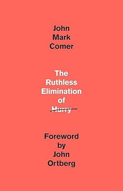 (Book) The Ruthless Elimination of Hurry