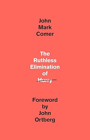 (Book) The Ruthless Elimination of Hurry